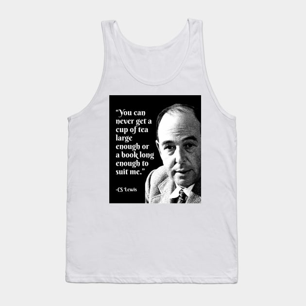CS Lewis Quote Tank Top by MonkeyMadness